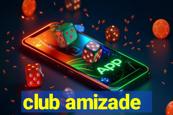 club amizade